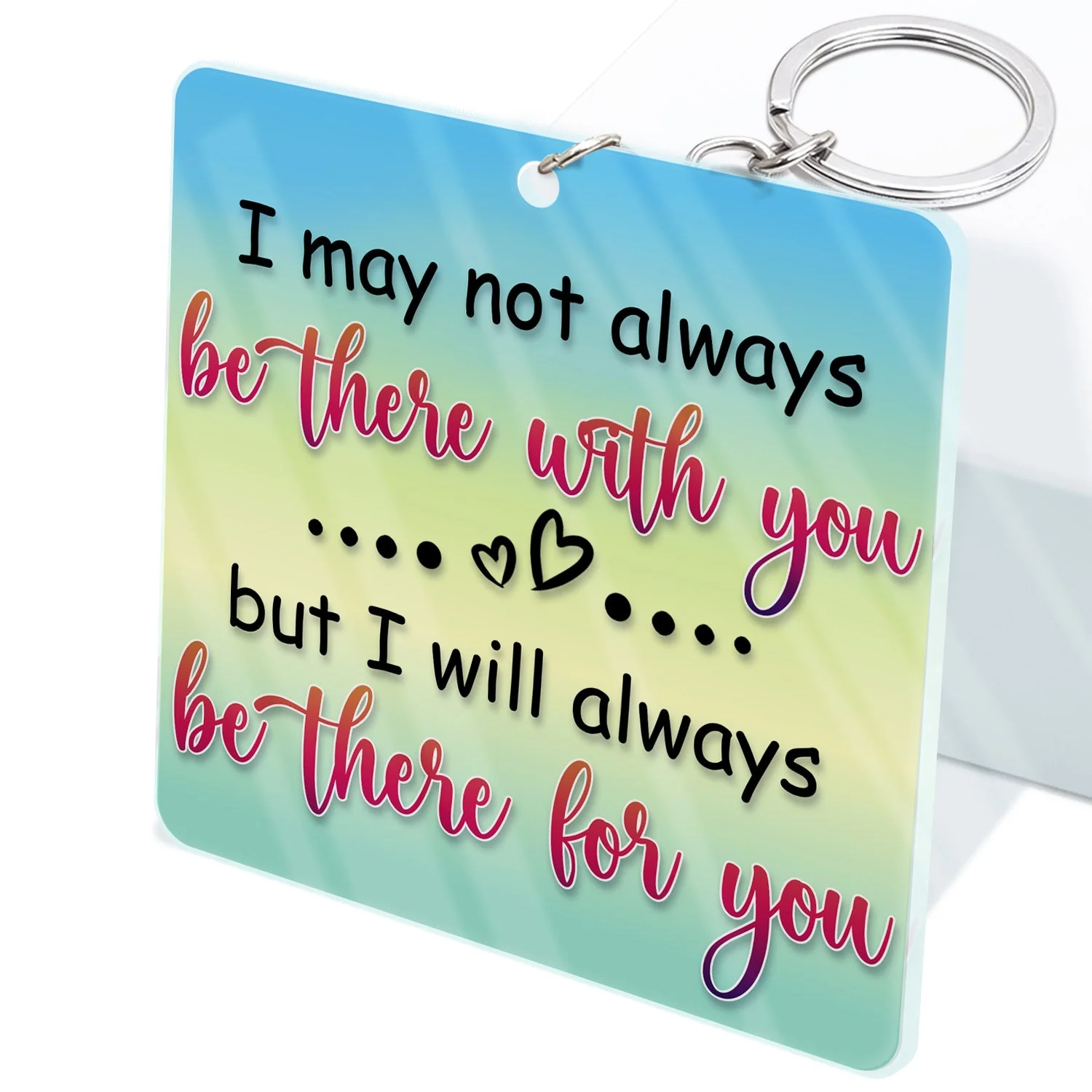 I May Not Always Be There With You - Gift For Best Friends, BFF, Bestie - Personalized Custom Acrylic Keychain - Image 2