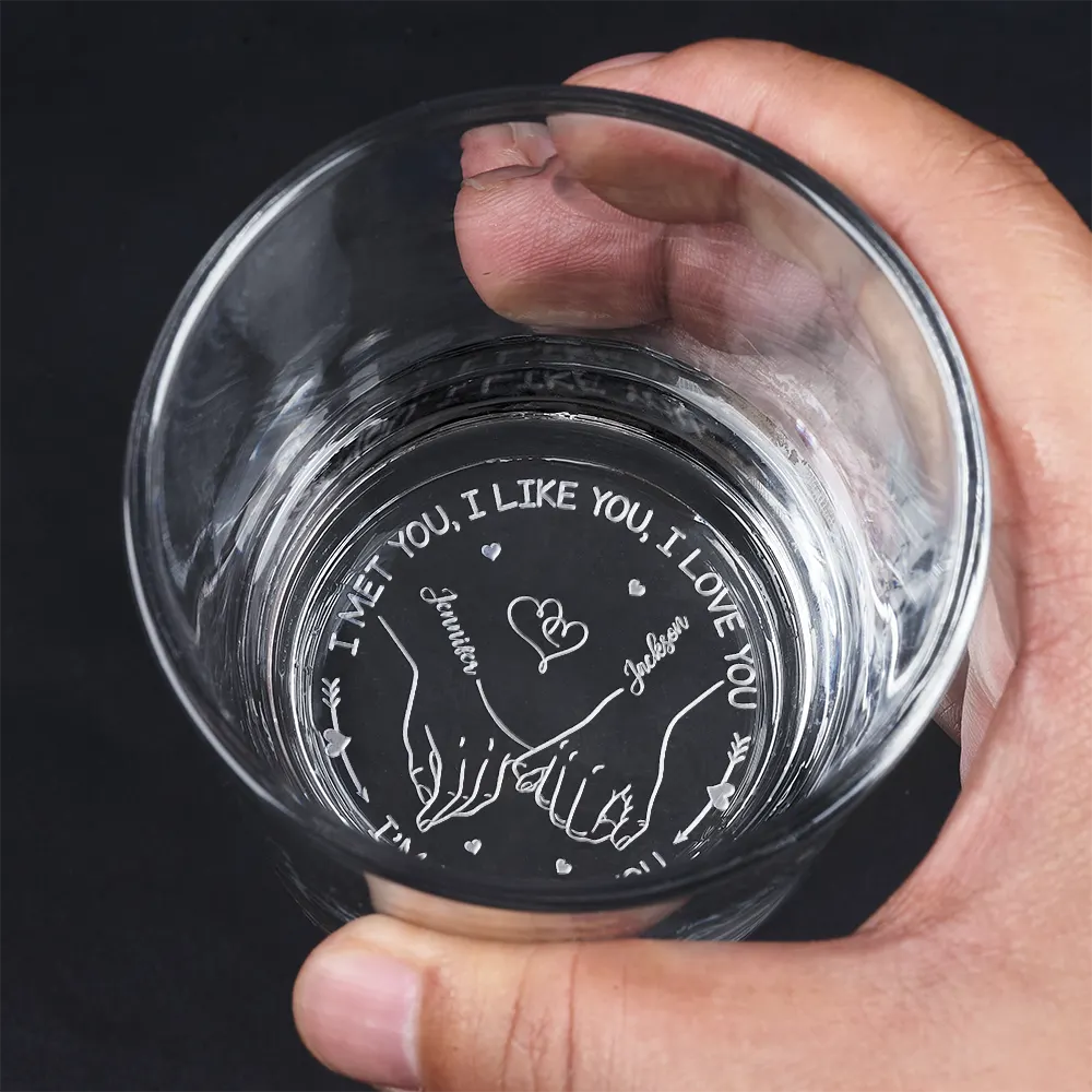 I Met You I Like You I Love You - Personalized Engraved Whiskey Glass - Image 4
