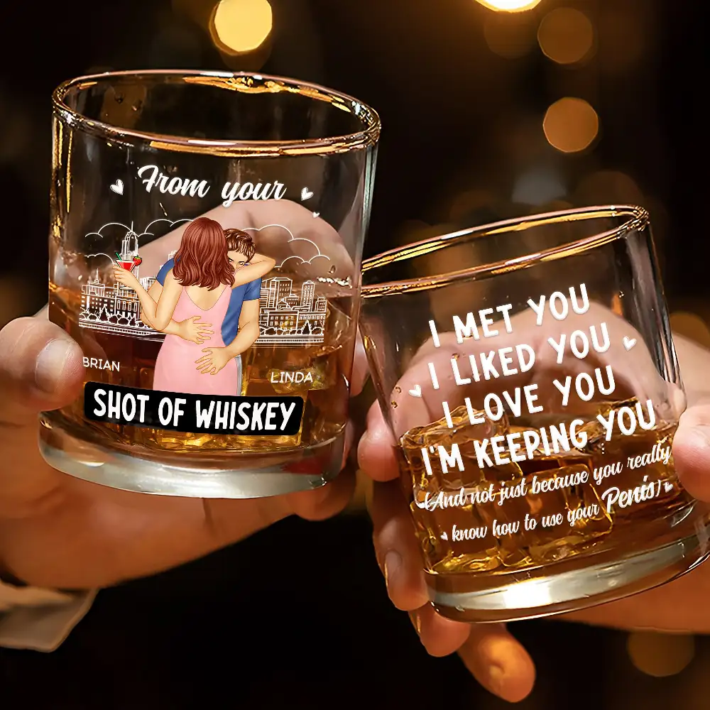 I Met You I Liked You I Love You I'm Keeping You - Personalized Whiskey Glass - Image 3