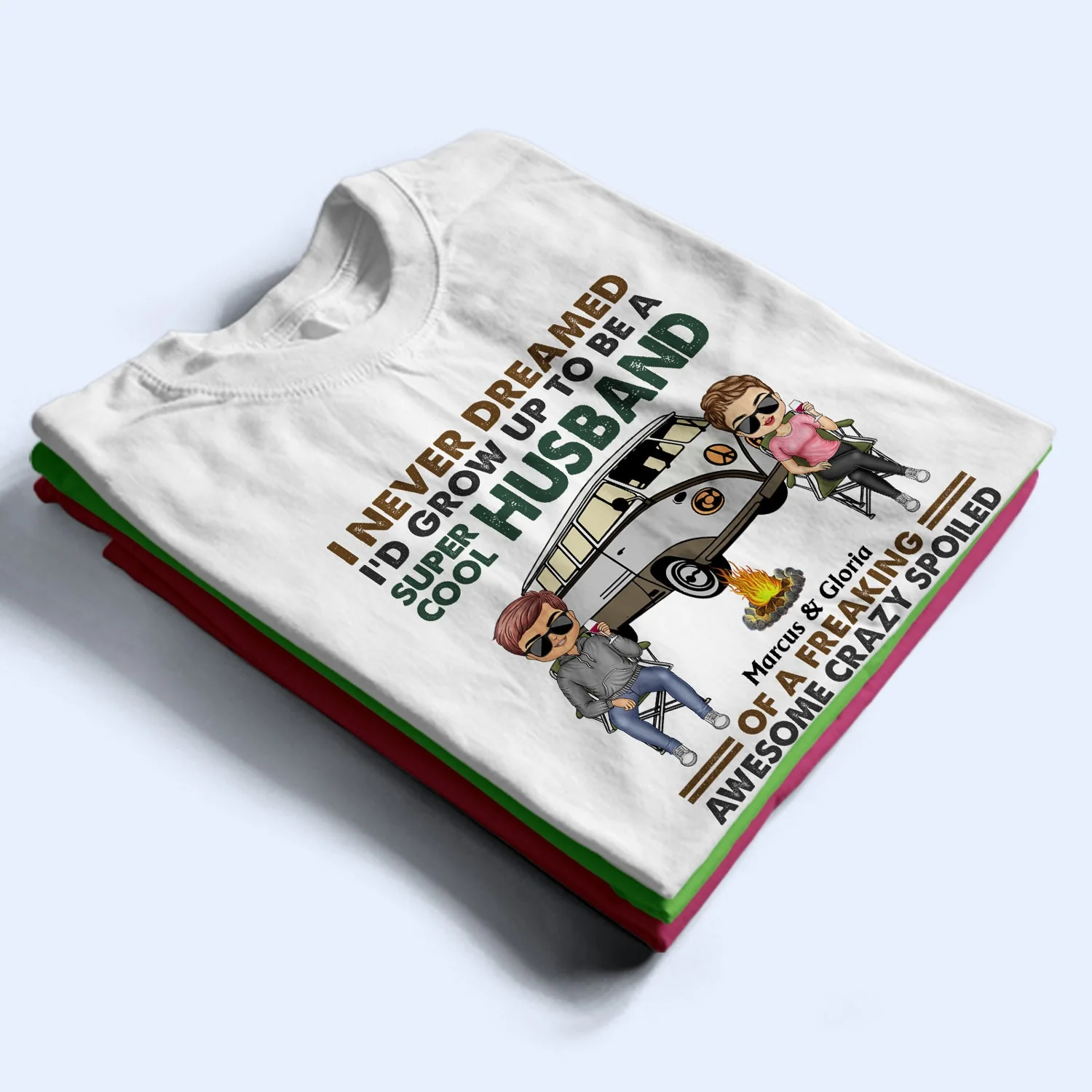 I Never Dreamed I'd Grow Up To Be A Super Cool Husband Camping - Anniversary, Funny Gift For Couples, Campers, Family - Personalized Custom T Shirt - Image 2