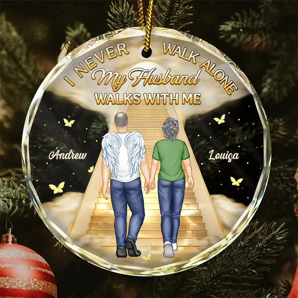 I Never Walk Alone My Husband Walks With Me - Personalized Circle Glass Ornament - Image 2