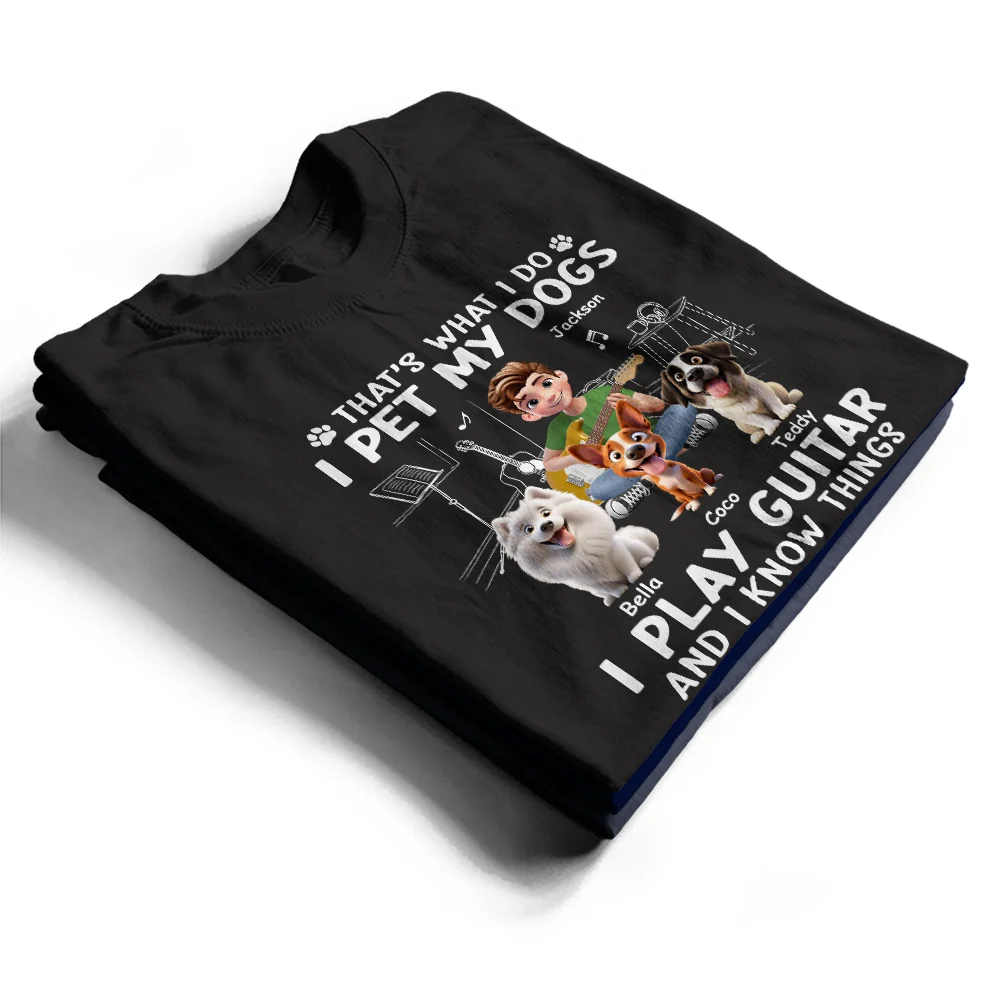 I Play Guitar And Pet My Dogs - Personalized T Shirt - Image 2
