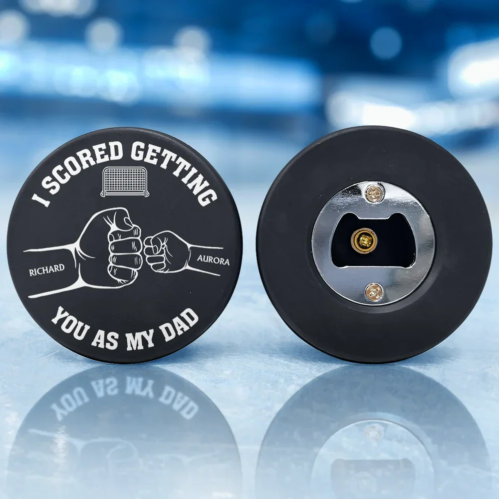 I Scored Getting You As My Dad - Personalized Hockey Puck Bottle Opener - Image 3