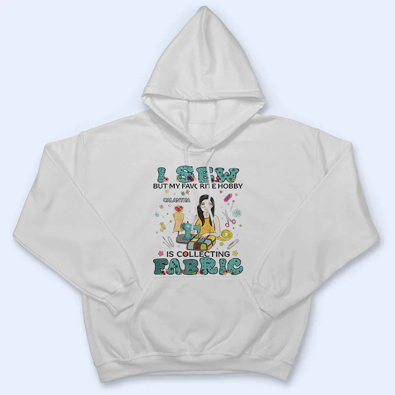 I Sew But My Favorite Hobby - Gift For Sewing Lovers - Personalized Custom T Shirt - Image 4