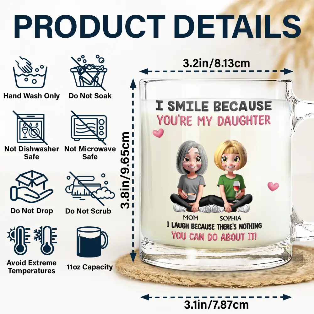 I Smile Because You Are My Daughter Son - Personalized Glass Mug - Image 5