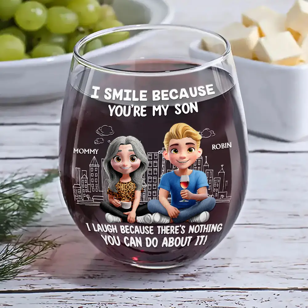 I Smile Because You Are My Daughter Son - Personalized Stemless Wine Glass - Image 6