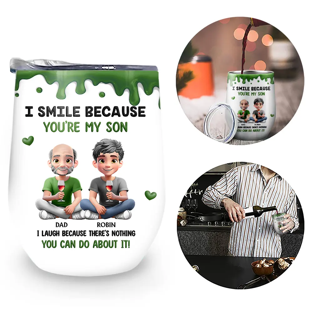 I Smile Because You Are My Daughter Son - Personalized Wine Tumbler - Image 2