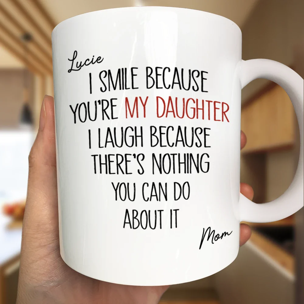 I Smile Because You Are My Son Daughter - Personalized Mug - Image 3