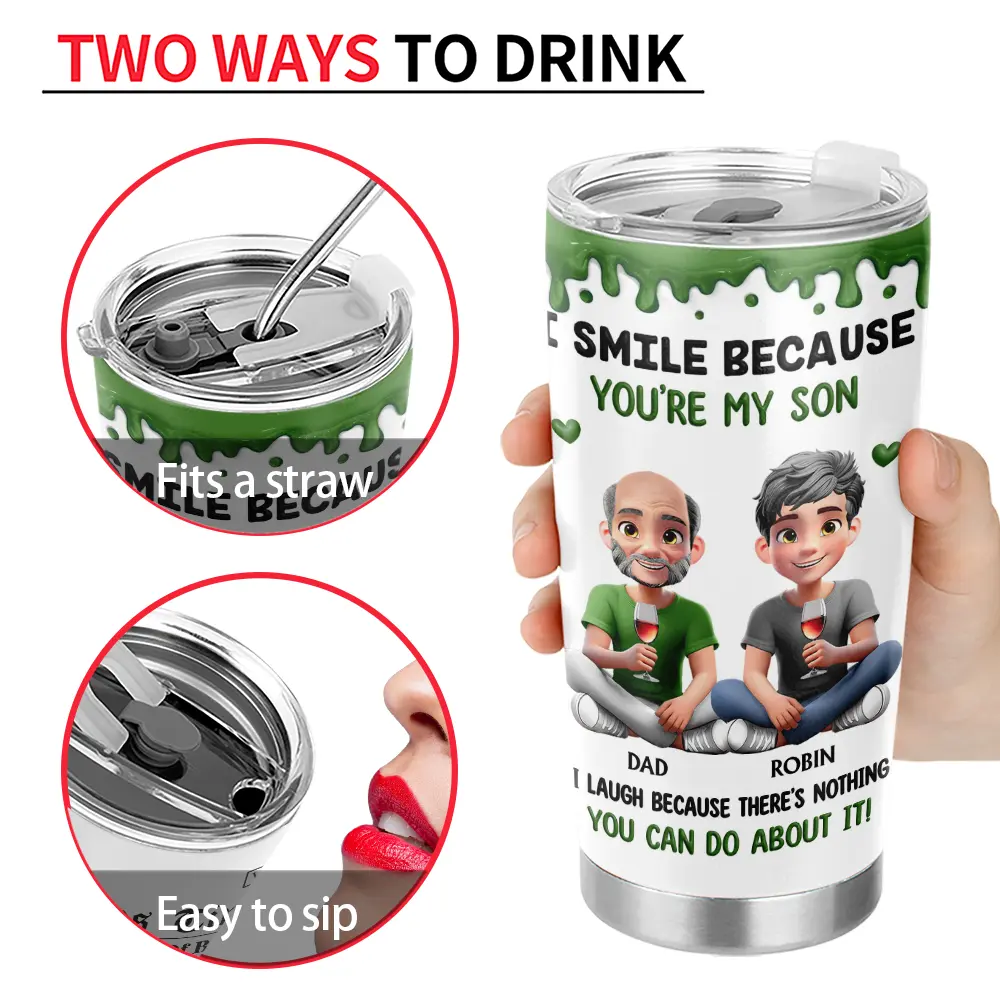 I Smile Because You Are My Son Daughter - Personalized Tumbler - Image 4