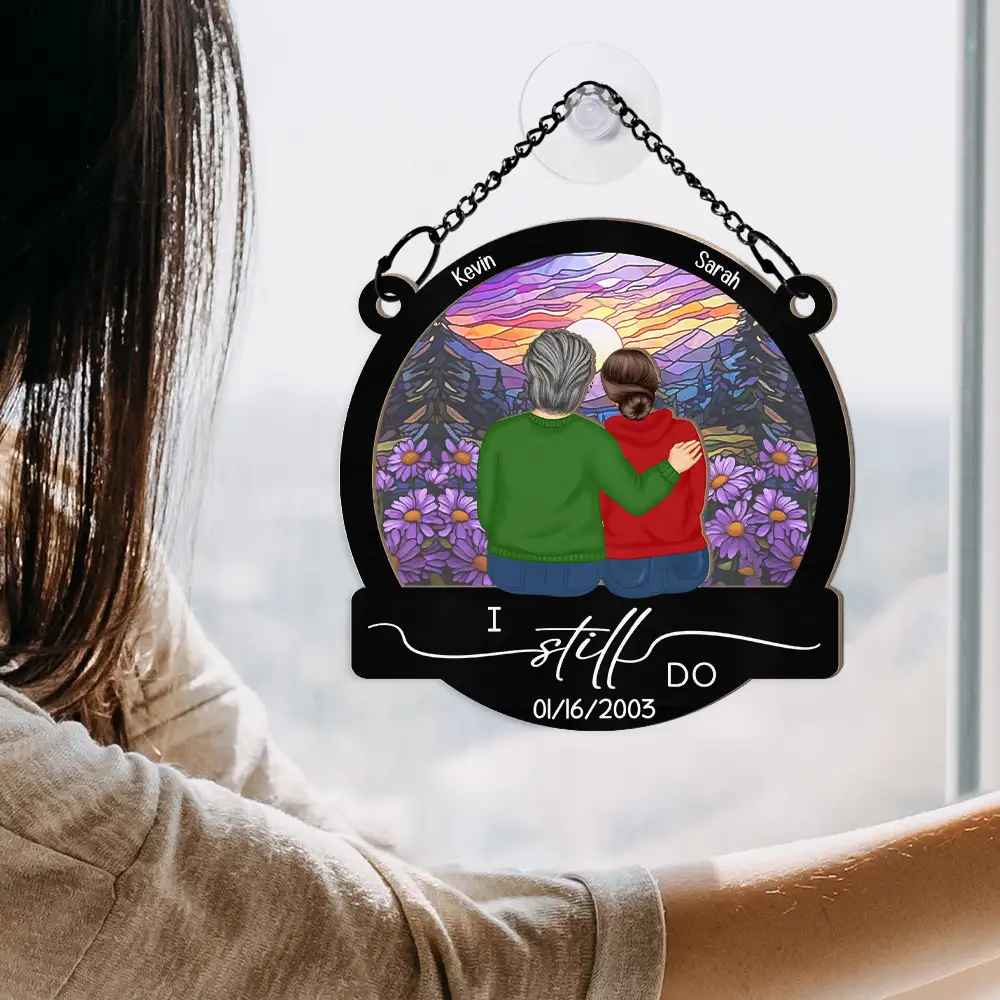 I Still Do - Personalized Window Hanging Suncatcher Ornament - Image 4