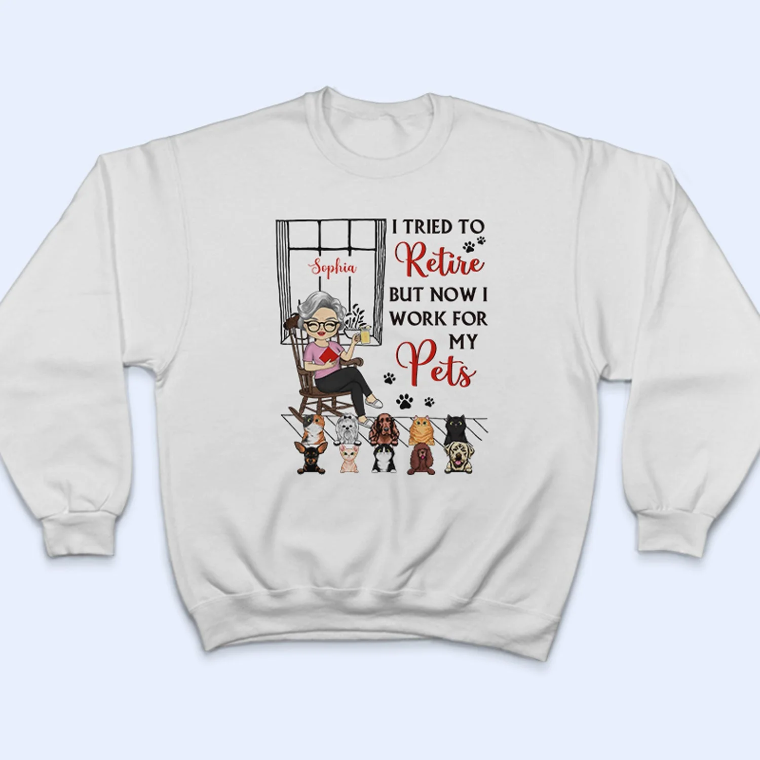I Tried To Retire - Gift For Dog And Cat Lovers - Personalized Custom T Shirt - Image 5