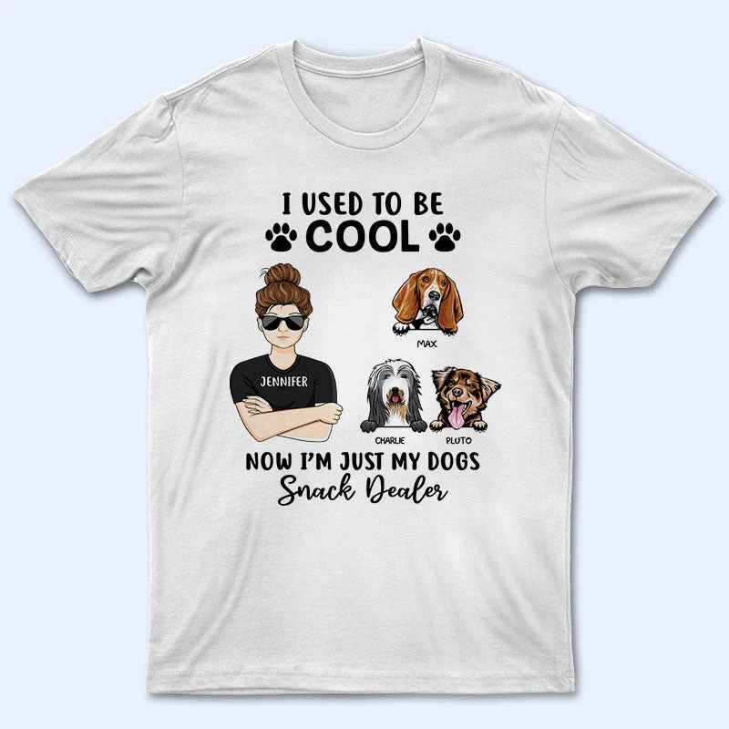 I Used To Be Cool Dog Lovers - Personalized Custom T Shirt