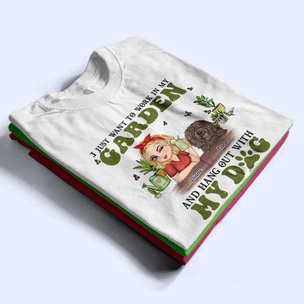 I Want To Work In My Garden Gardening With Dog - Personalized T Shirt - Image 2