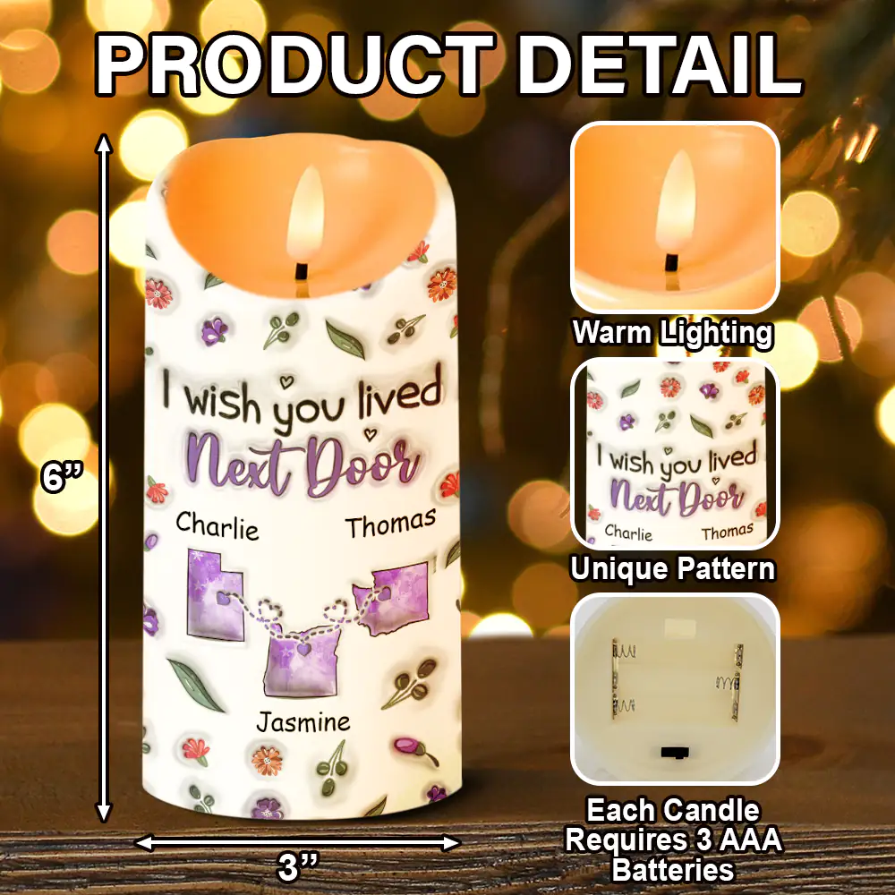 I Wish We Lived Closer - 3D Inflated Effect Printed Candle, Personalized Flameless LED Candle - Image 5