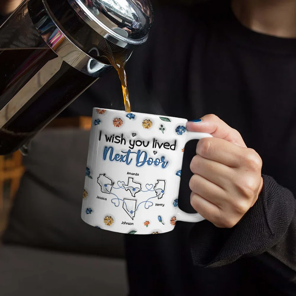 I Wish We Lived Closer - 3D Inflated Effect Printed Mug, Personalized White Edge-to-Edge Mug - Image 4