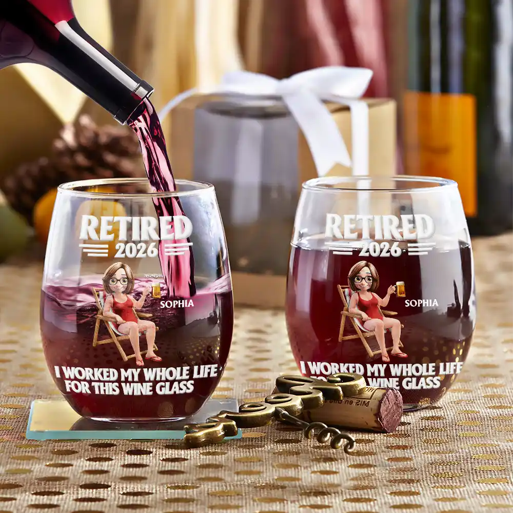 I Worked My Whole Life For This Wine Glass - Personalized Stemless Wine Glass - Image 3