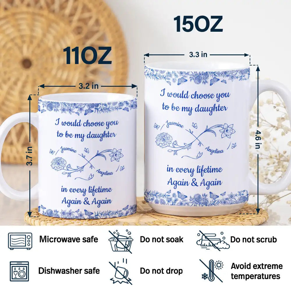 I Would Choose You To Be My Daughter Flowers - Personalized White Edge-to-Edge Mug - Image 5