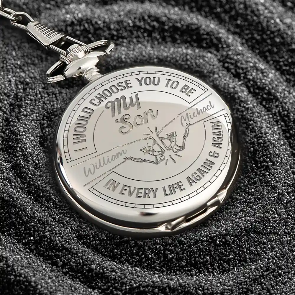 I Would Choose You To Be My Son - Personalized Pocket Watch - Image 6