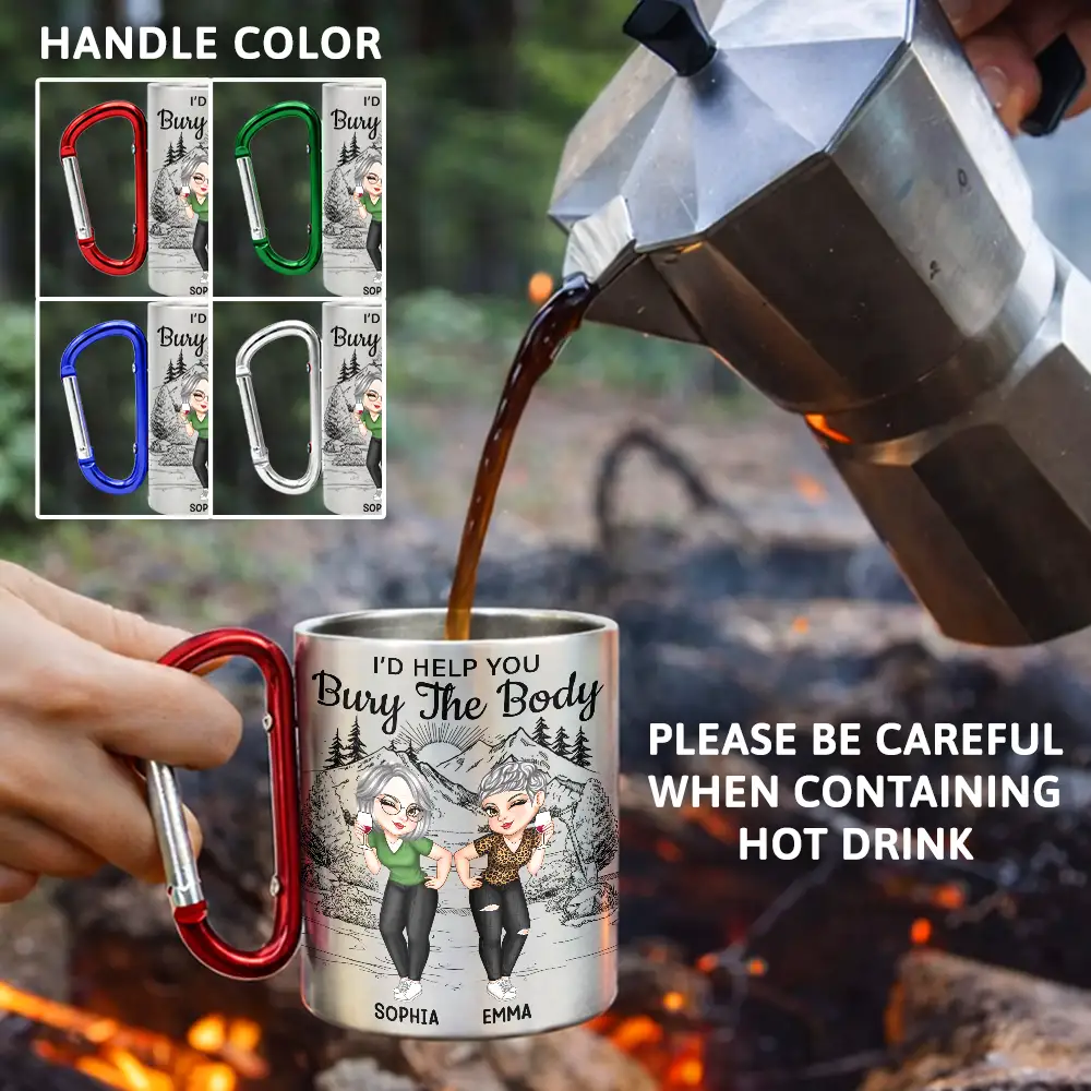 I Would Help You Bury The Body - Personalized Carabiner Mug - Image 3