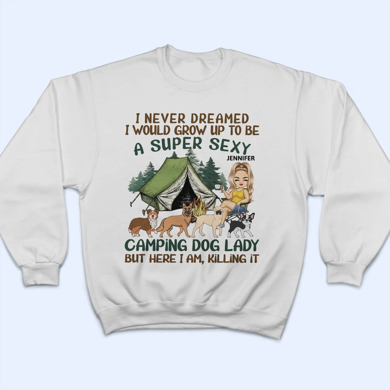 I'd Grow Up To Be A Super Sexy Camping Dog Lady Walking Dog - Camping Gift For Dog Lovers - Personalized T Shirt - Image 5