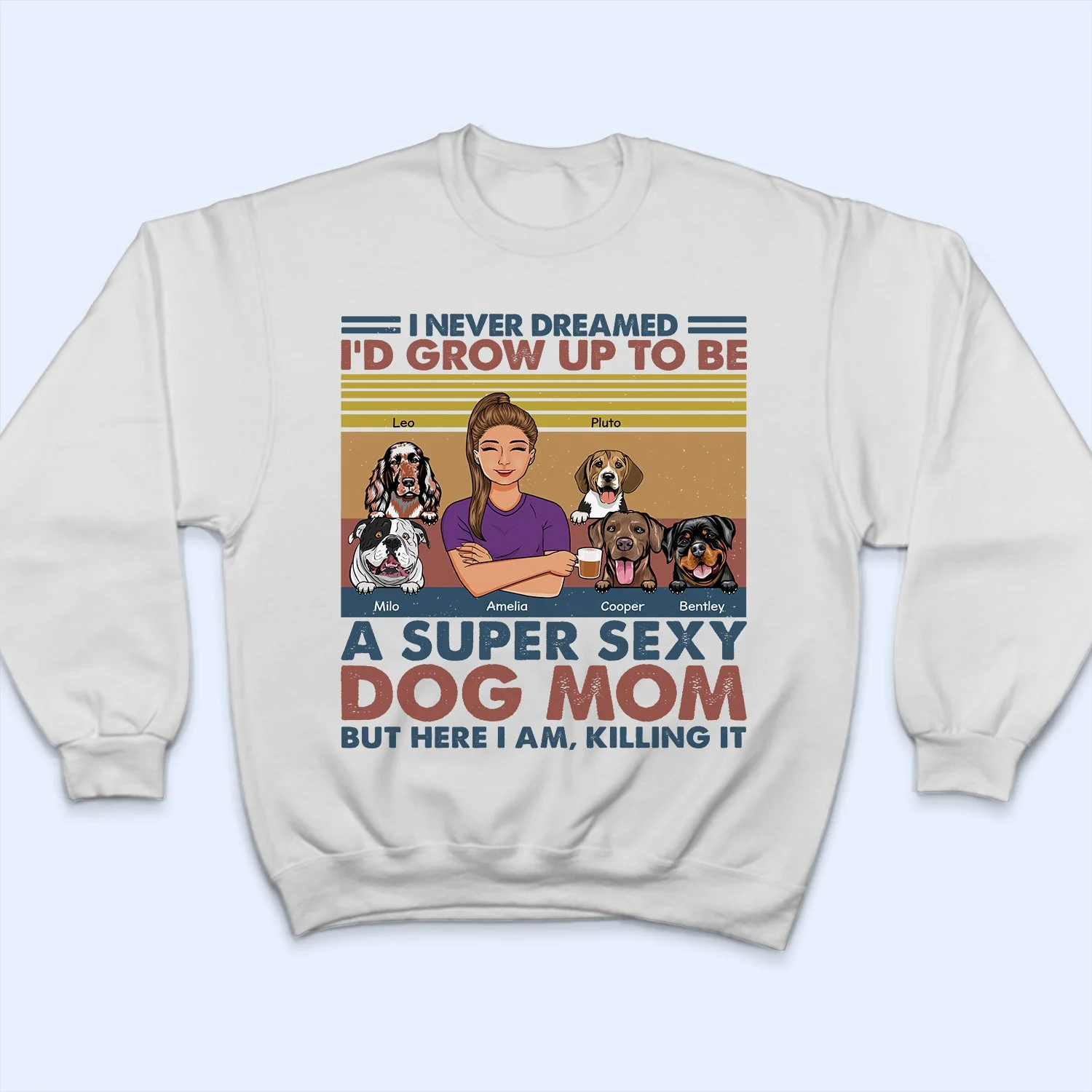 I'd Grow Up To Be A Super Sexy Dog Mom - Gift For Dog Lovers - Personalized Custom T Shirt - Image 5