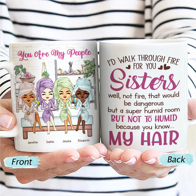 I'd Walk Through Fire For You - Bestie Sister Gift - Personalized Custom White Edge-to-Edge Mug - Image 2