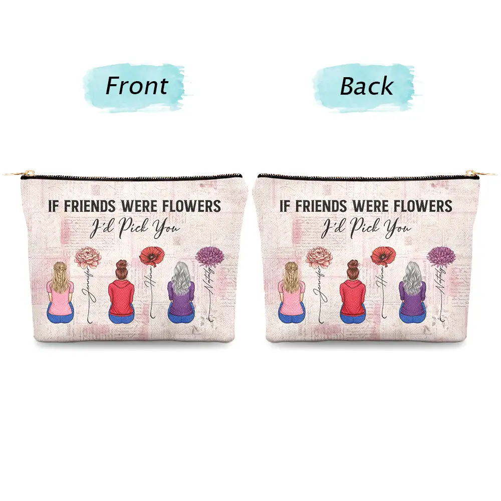 If Besties Were Flowers I'd Pick You - Personalized Cosmetic Bag - Image 4