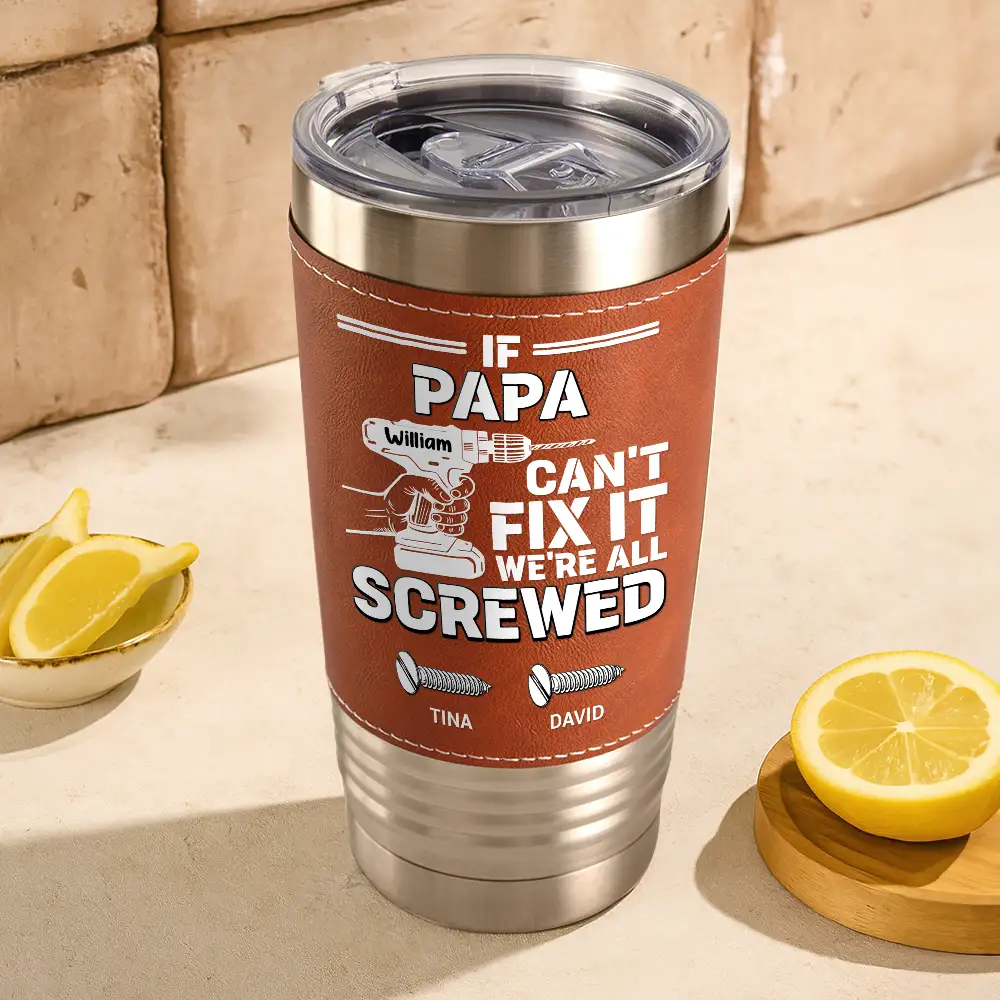 If Dad Can't Fix It - Personalized Leather Tumbler - Image 3