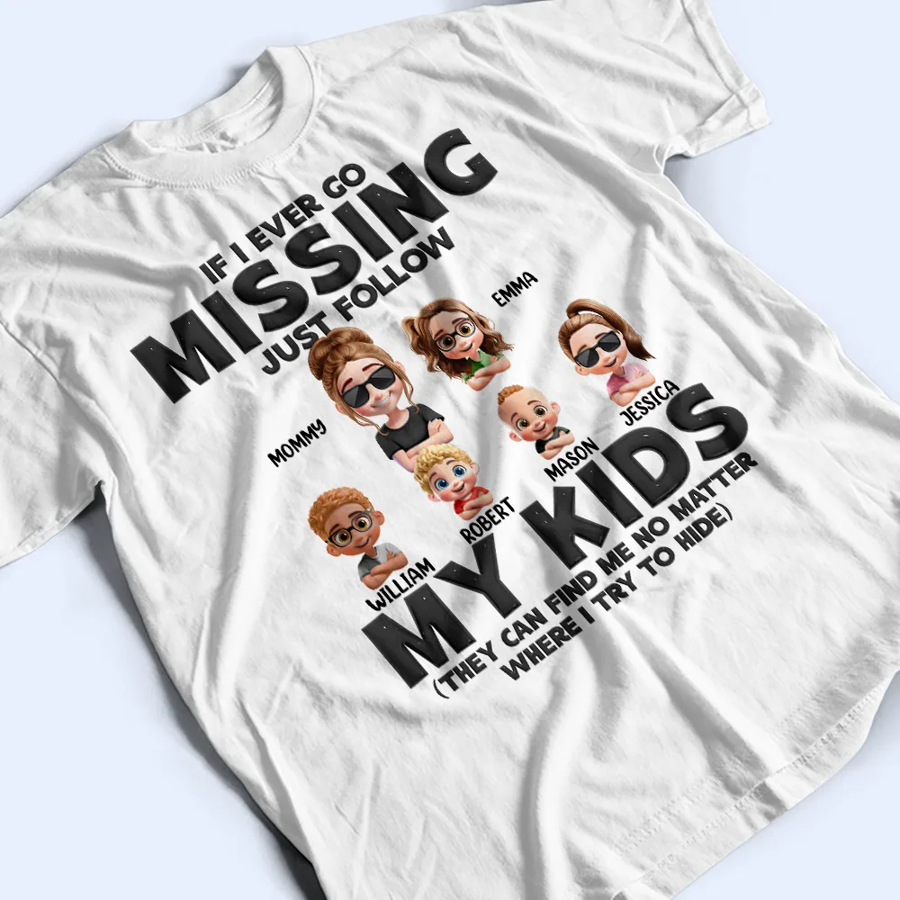 If I Ever Go Missing Just Follow My Kids Cartoon - Personalized T Shirt - Image 3