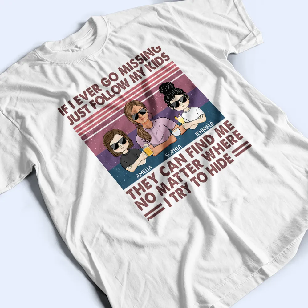 If I Ever Go Missing Just Follow My Kids Retro - Personalized T Shirt - Image 3