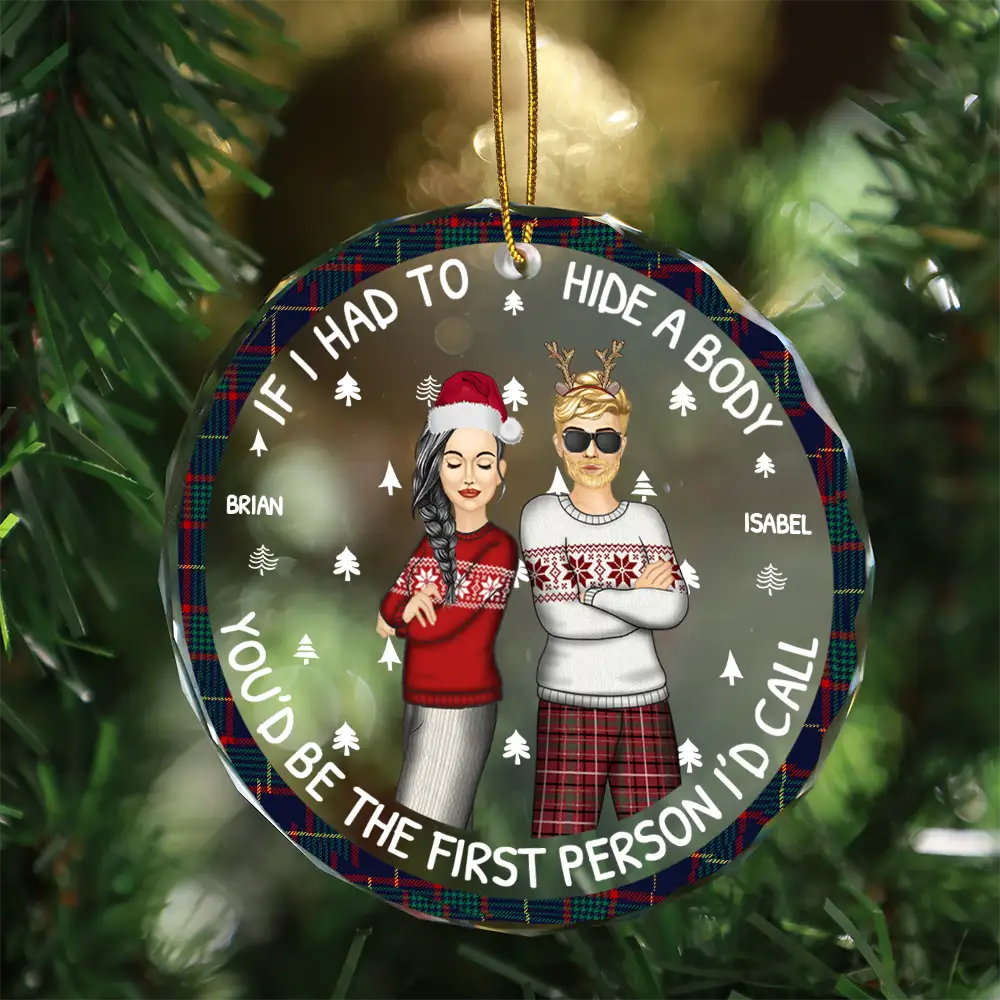 If I Had To Hide A Body Christmas Bestie - Personalized Circle Glass Ornament - Image 3