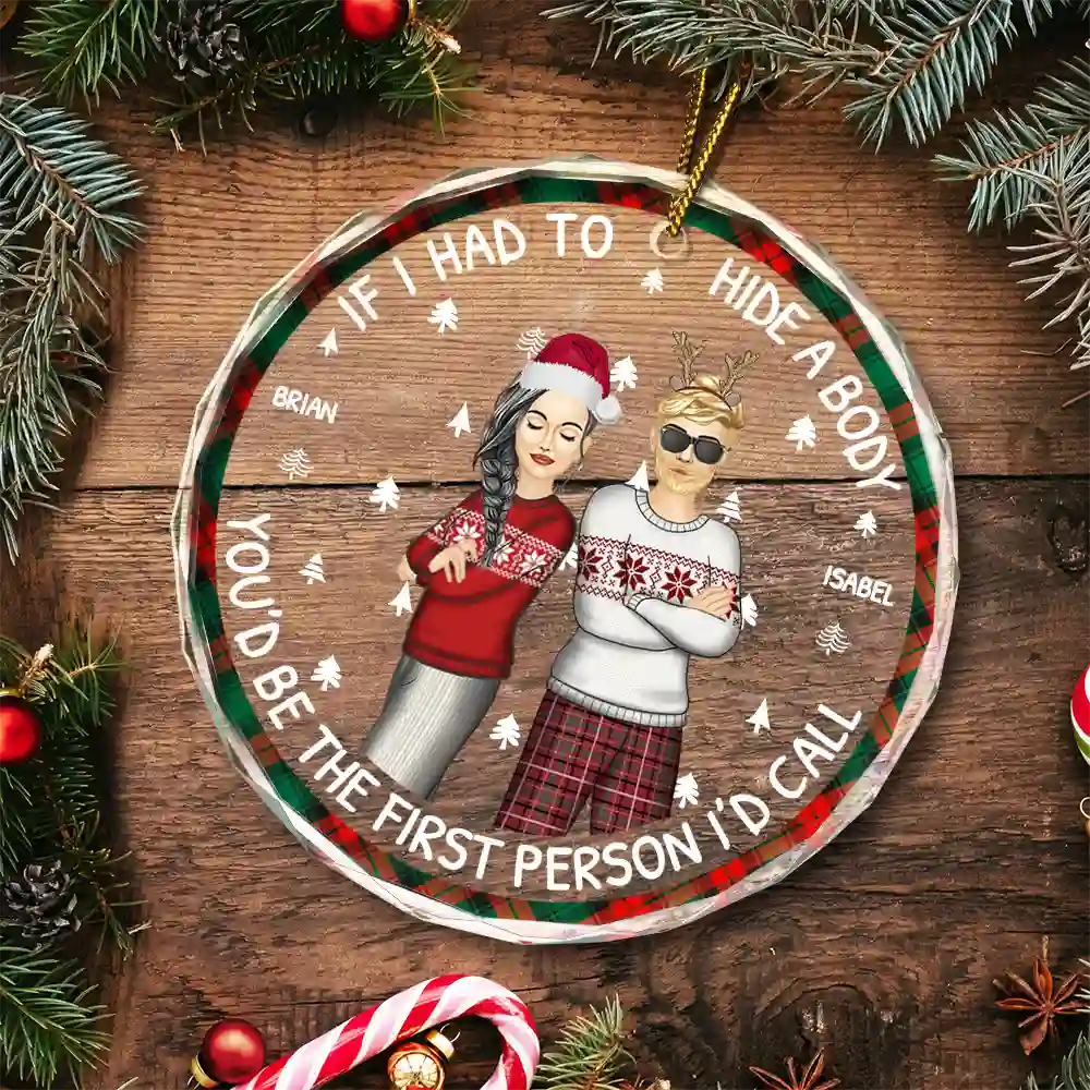 If I Had To Hide A Body Christmas Bestie - Personalized Circle Glass Ornament - Image 5