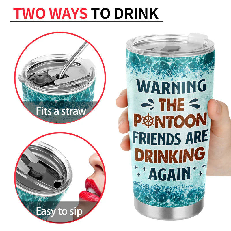 If I'm Drunk It's My Pontoon Friends' Fault Pontooning Bestie Lake Life - Personalized Custom Tumbler - Image 4