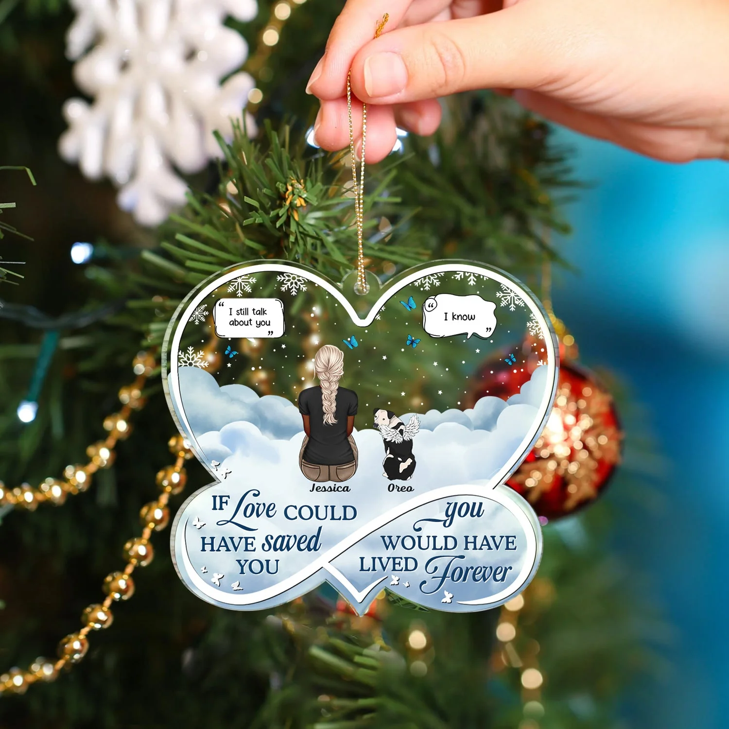 If Love Could Have Saved You - Christmas Memorial Gift For Pet Lovers, Dog Mom, Dog Dad, Cat Mom, Cat Dad - Personalized Custom Shaped Acrylic Ornament - Image 4