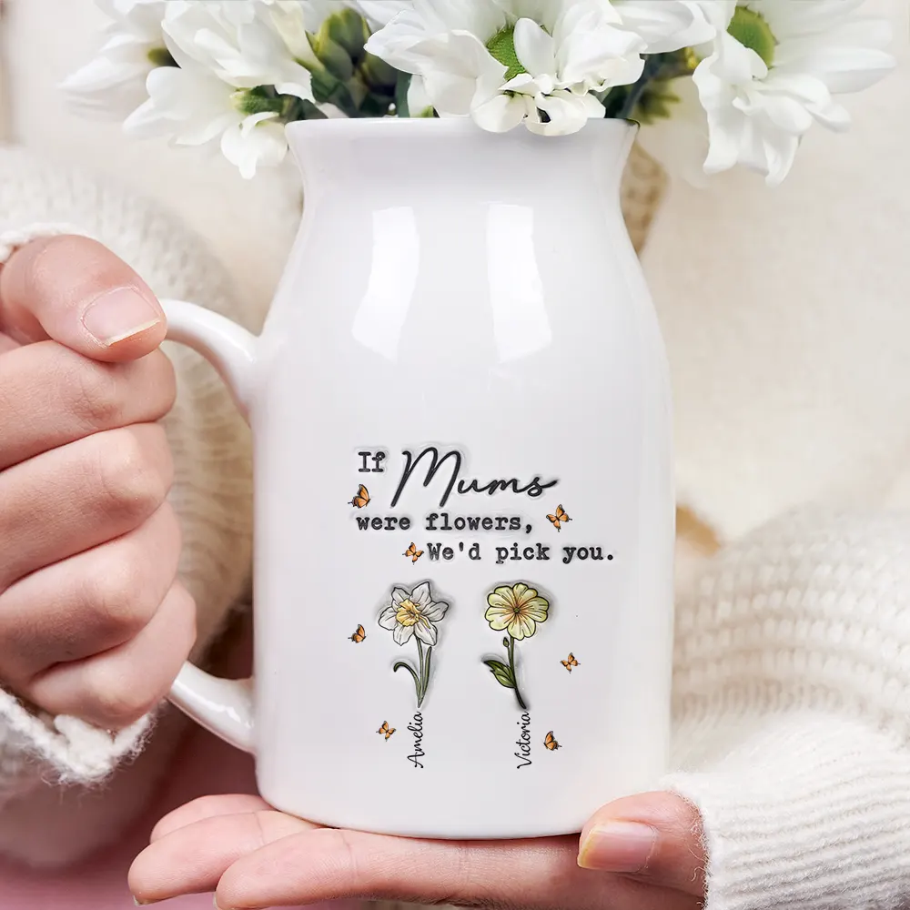 If Nanas Were Flowers I'd Pick You Mom Grandma - 3D Inflated Effect Printed Vase, Personalized Ceramic Flower Vase - Image 3