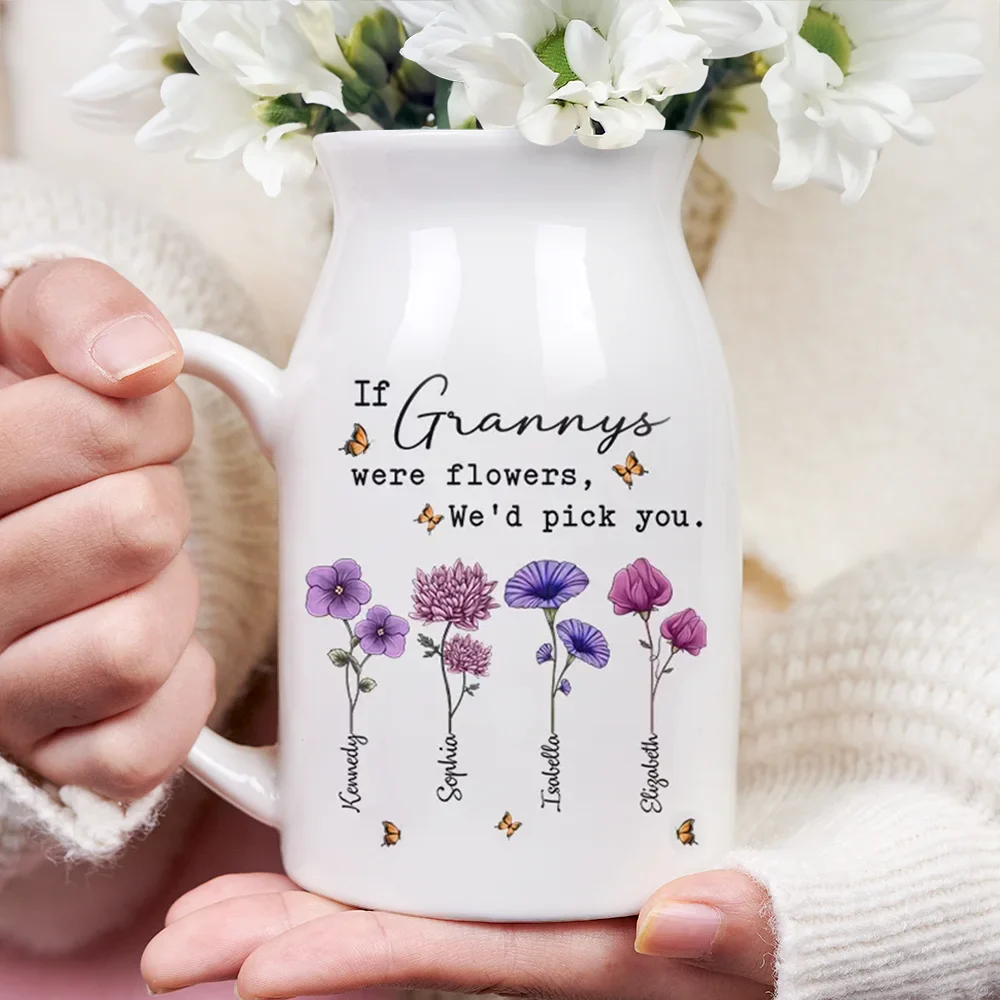 If Nanas Were Flowers I'd Pick You Mom Grandma - Personalized Ceramic Flower Vase - Image 3