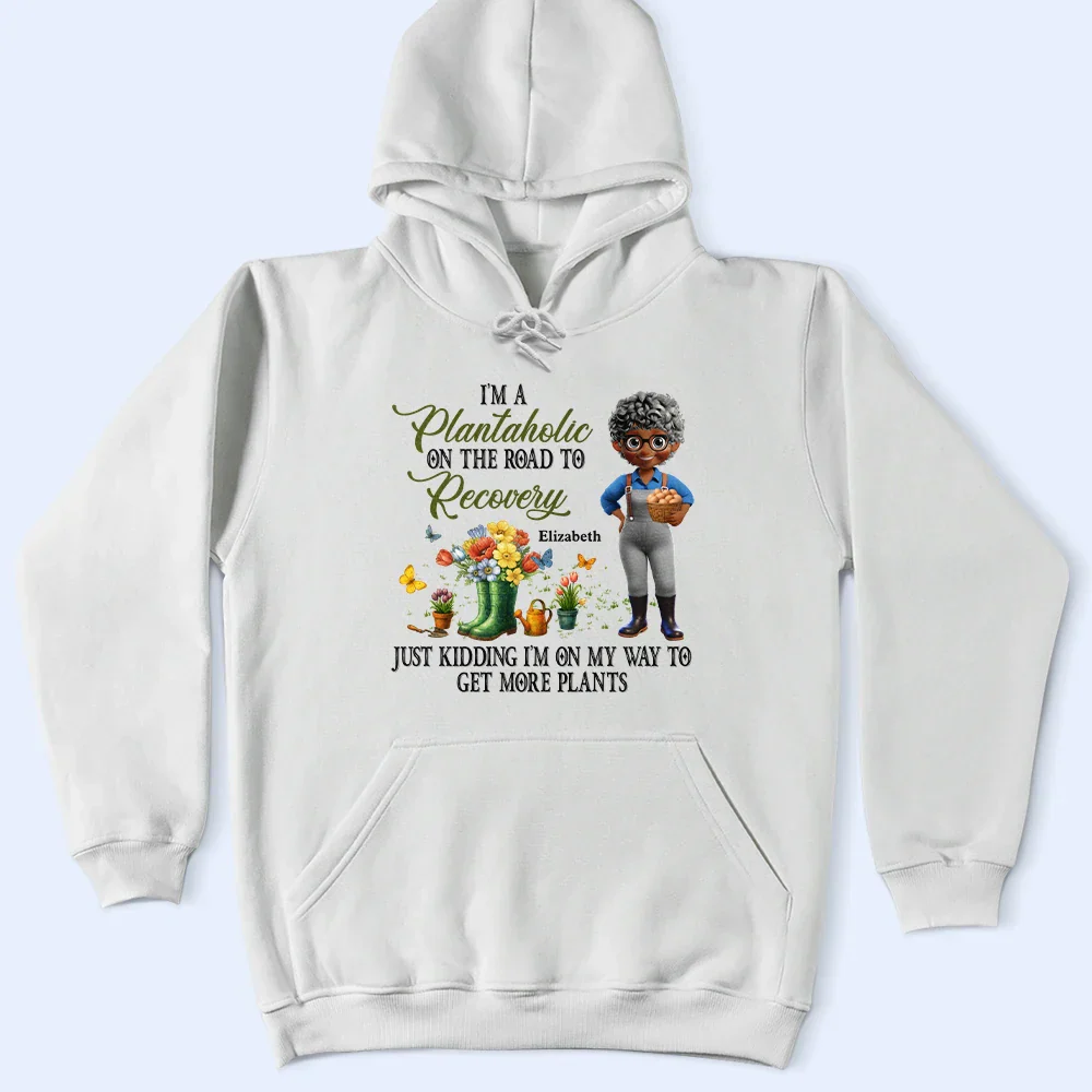 I'm A Plantaholic On The Road To Recovery - Personalized T Shirt - Image 4