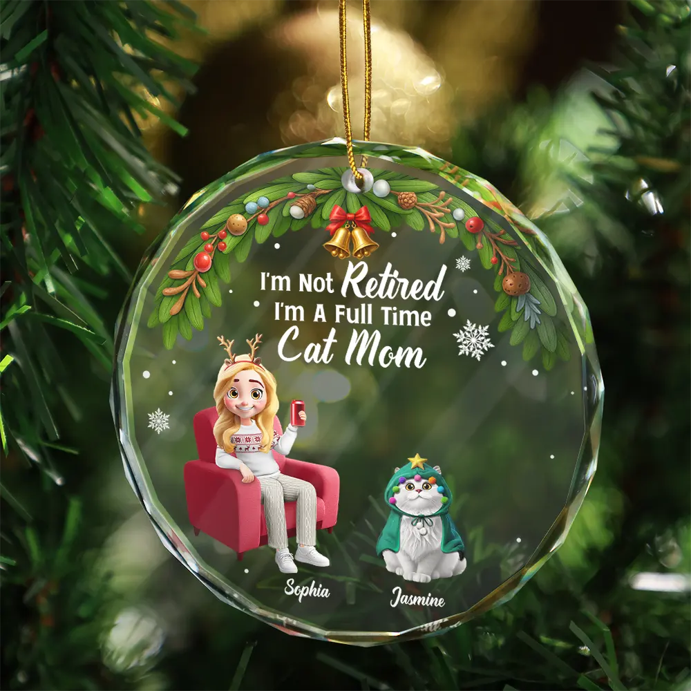 I'm Not Retired I'm A Full Time Dog Cat Mom - Personalized Circle Glass Ornament - Image 3