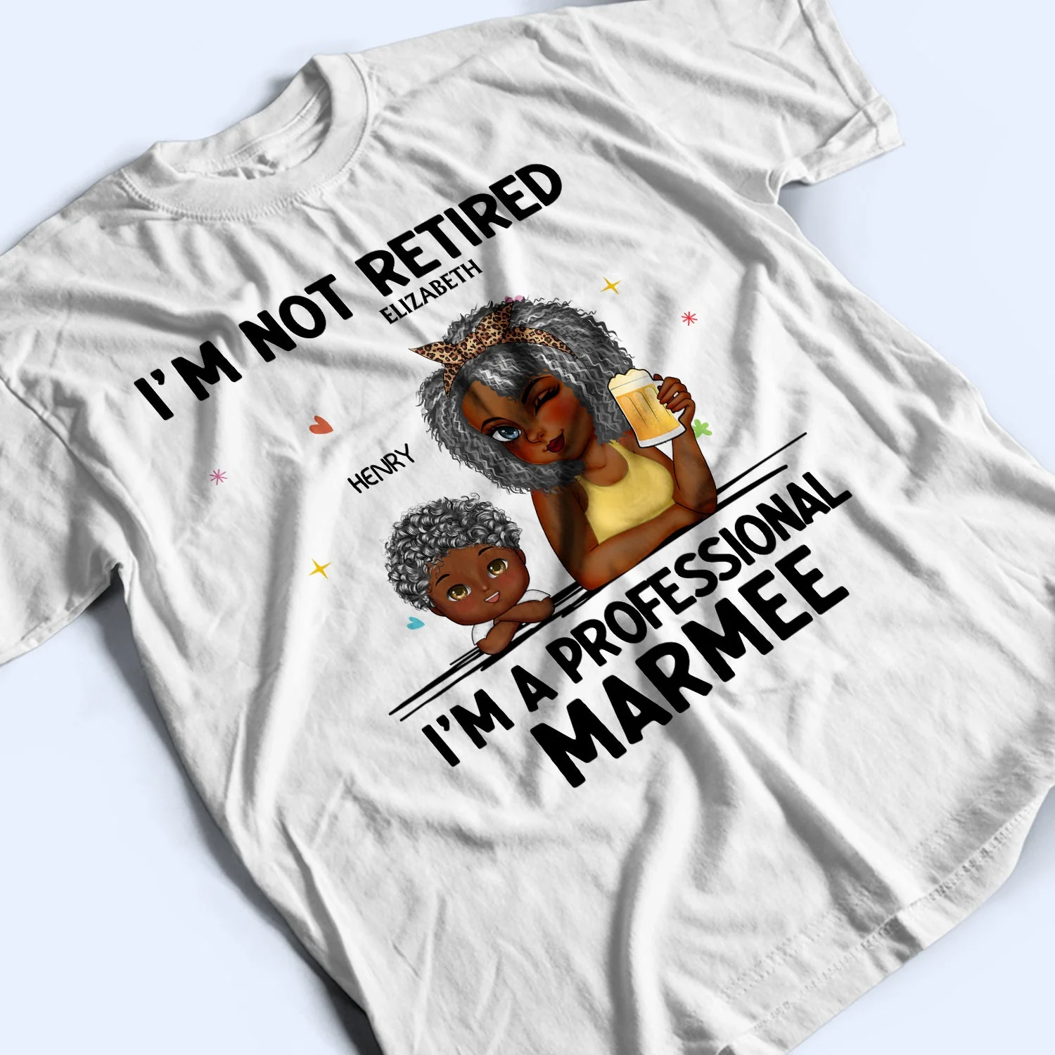I'm Not Retired I'm A Professional Grandma - Funny, Retirement Gift For Grandma, Mom, Nana, Gigi - Personalized T Shirt - Image 3