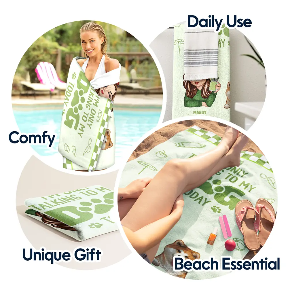 I'm Only Talking To My Dog Today - Personalized Beach Towel - Image 4