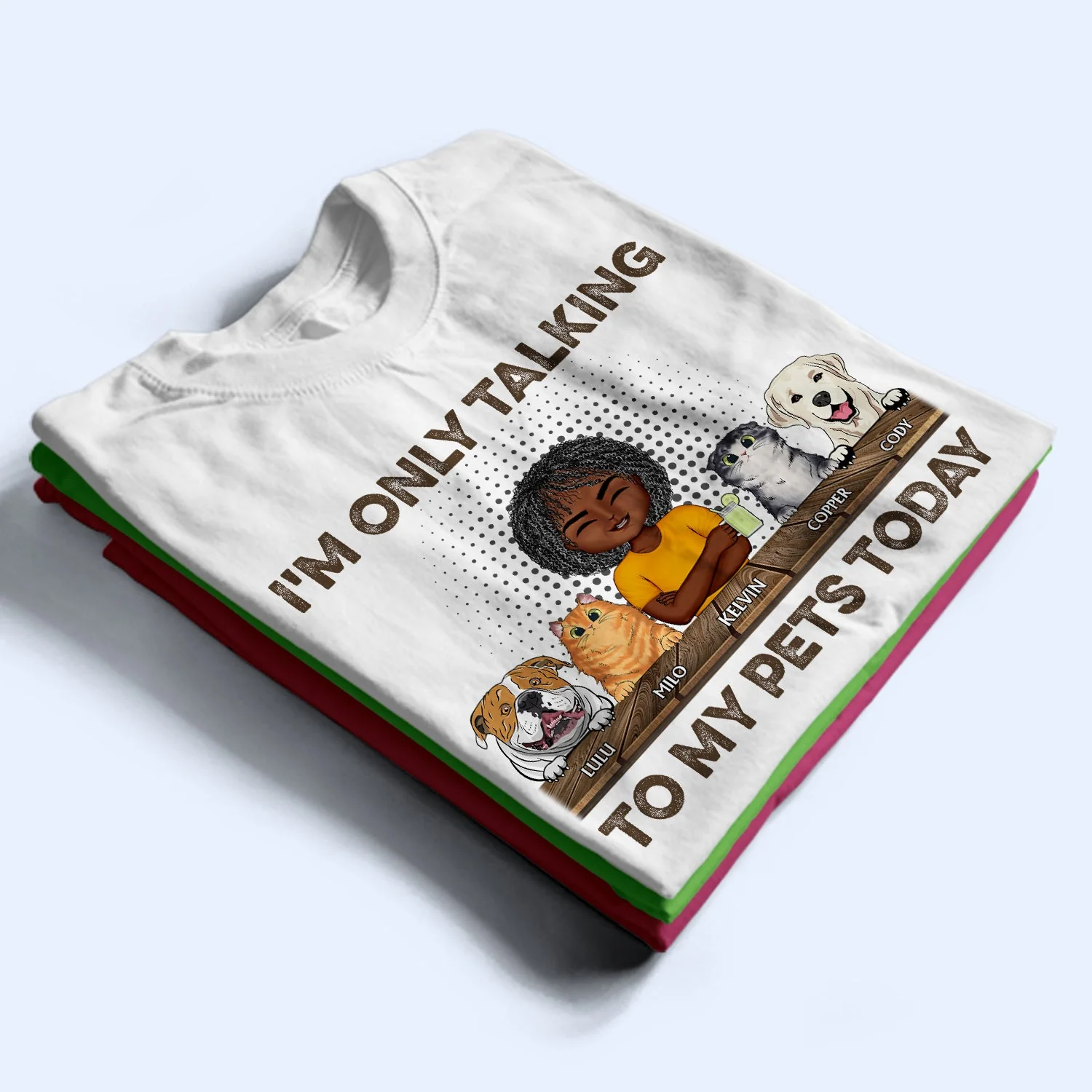 I'm Only Talking To My Dogs Today Chibi - Funny, Birthday Gift For Dog Mom, Dog, Dad, Dog Lovers, Cat Mom, Cat Dad, Cat Lovers, Pet Owners - Personalized Custom T Shirt - Image 2