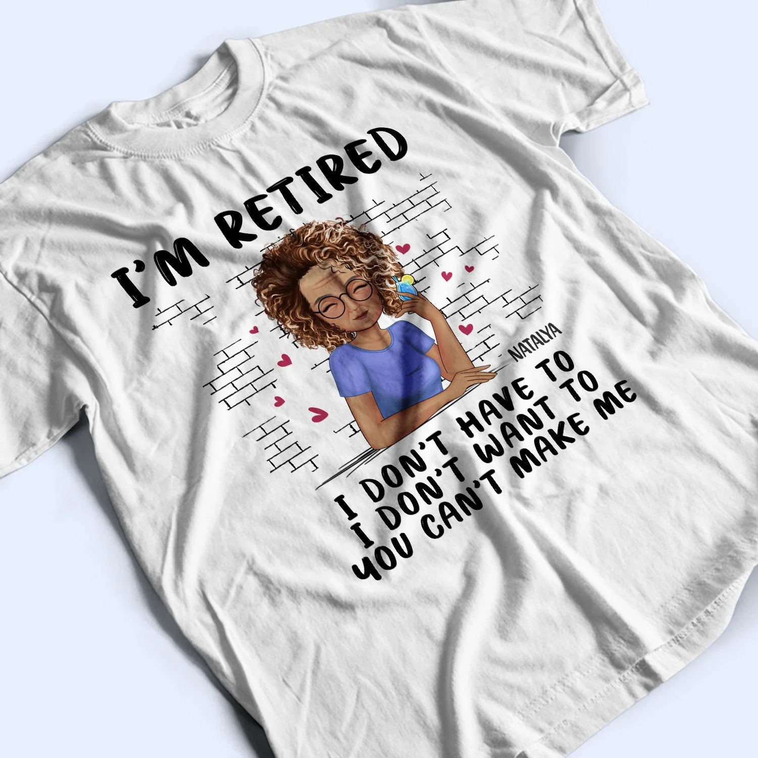 I'm Retired - Gift For Retiree, Retirement Gift - Personalized T Shirt - Image 3