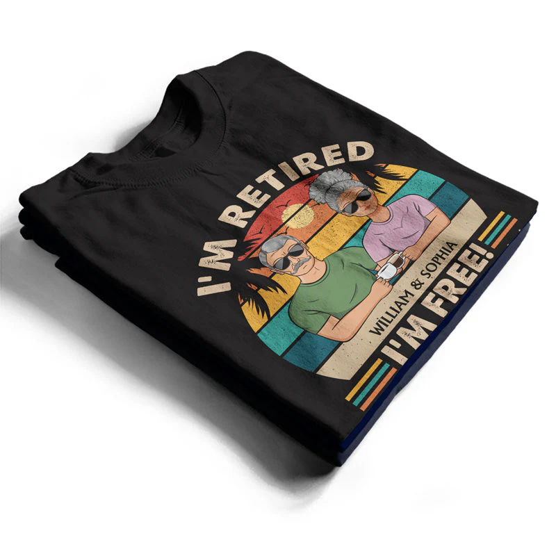 I'm Retired I'm Free To Do What My Wife Tells Me Couple - Funny Retirement Gift - Personalized Custom T Shirt - Image 2