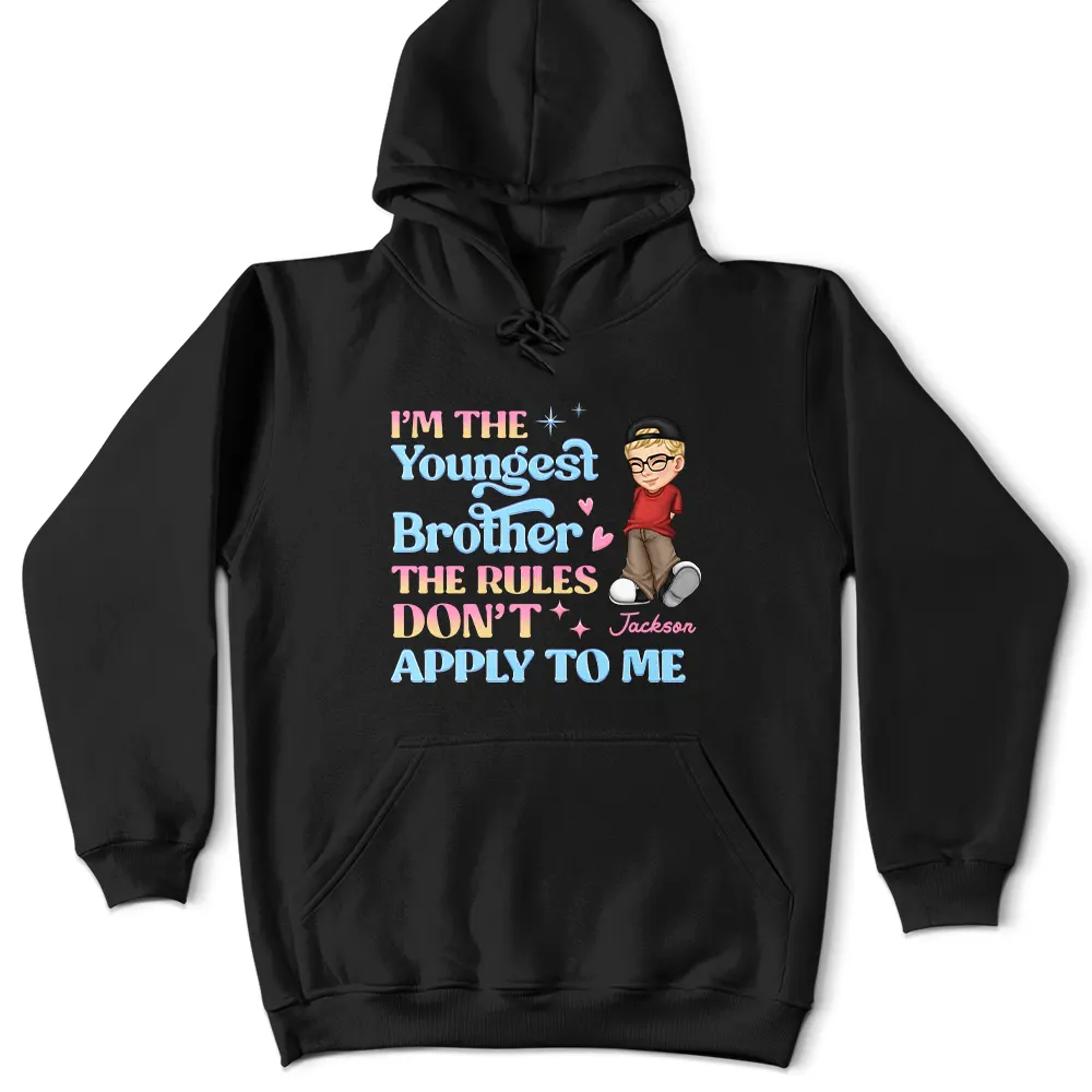 I'm The Youngest Sister The Rules Don't Apply To Me - Personalized T Shirt - Image 4