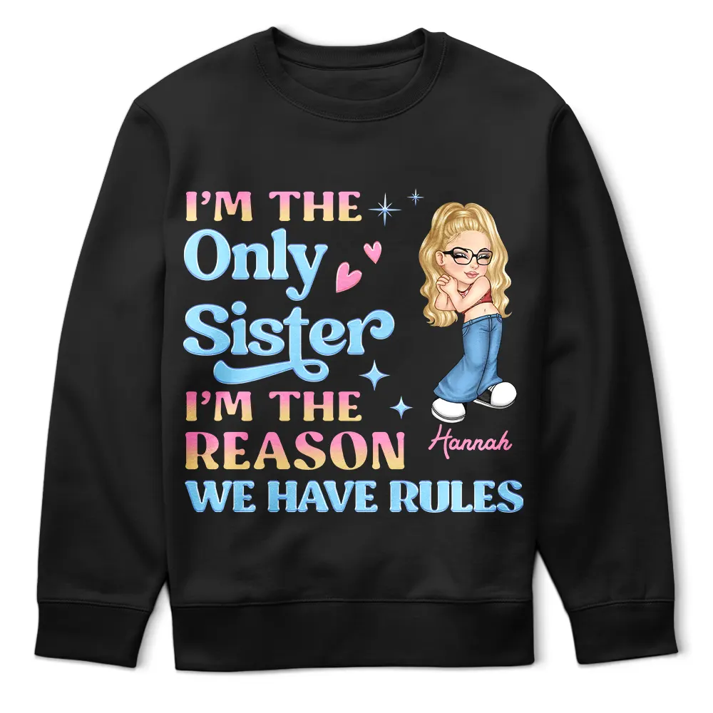 I'm The Youngest Sister The Rules Don't Apply To Me - Personalized T Shirt - Image 5
