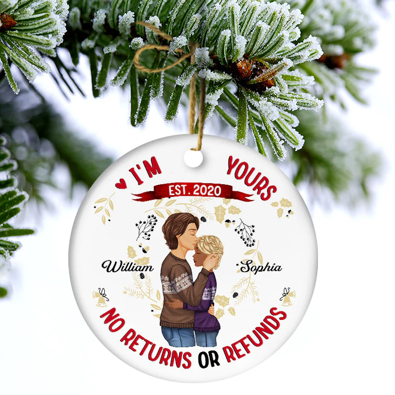 I'm Yours No Returns Or Refunds - Christmas Gift For Couples - Personalized Custom Circle Ceramic Ornament - Image 3