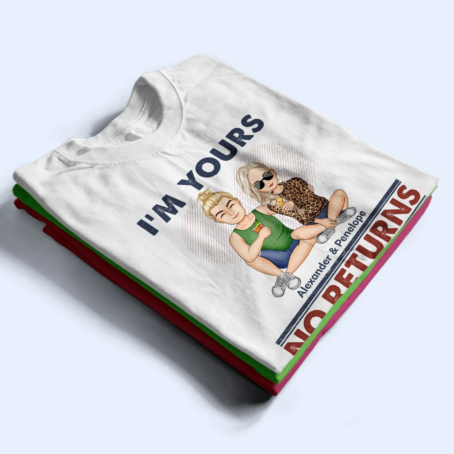 I'm Yours No Returns Or Refunds - Loving Gift For Couples - Personalized Custom T Shirt - Image 2