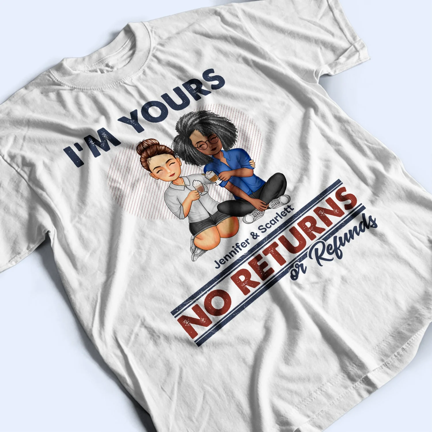 I'm Yours No Returns Or Refunds - Loving Gift For Couples - Personalized Custom T Shirt - Image 3