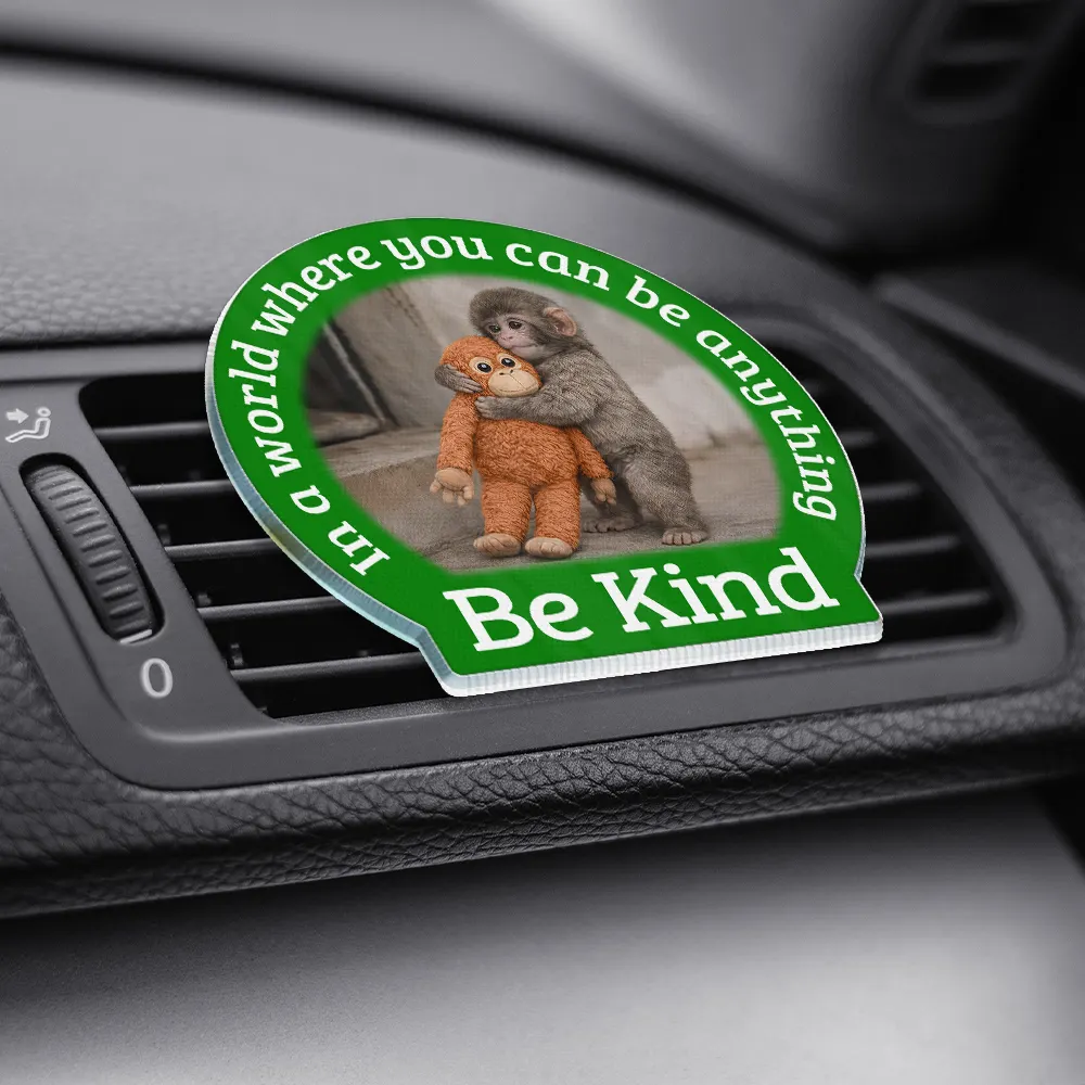 In A World Where You Can Be Anything Be Kind - Personalized Acrylic Car Vent Clip - Image 3