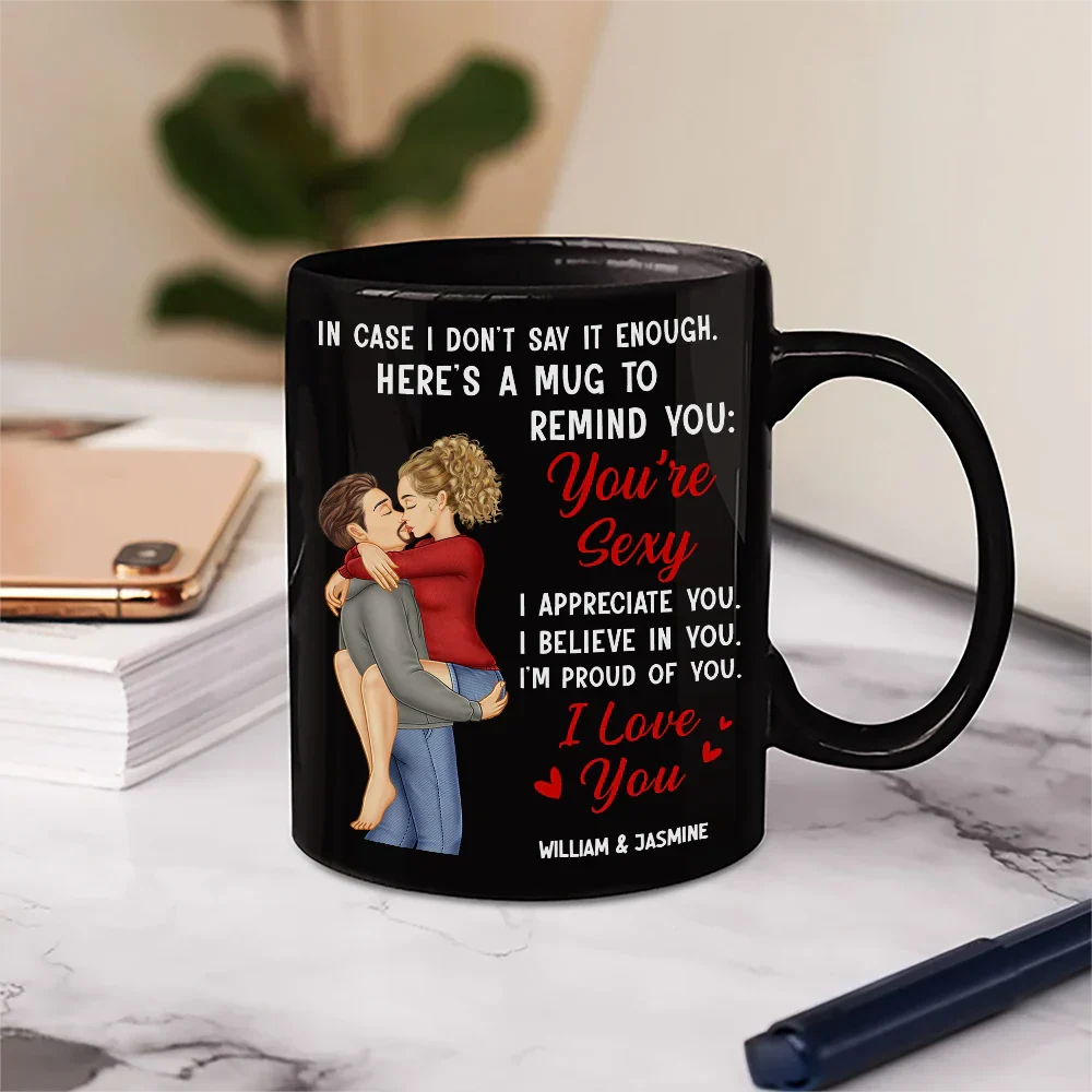 In Case I Don't Say It Enough Couples - Personalized Black Mug - Image 7
